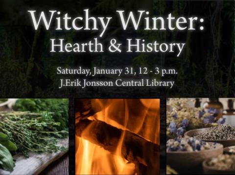 Witchy Winter Hearth & History - date and time of event with herbs and fire pictures