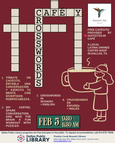 Cafe y Crosswords - February 5th 9:30am to 11:30am - Cafe gratis con crusigramas.