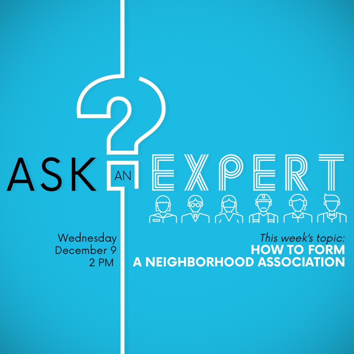 Ask An Expert How to Form a Neighborhood Association