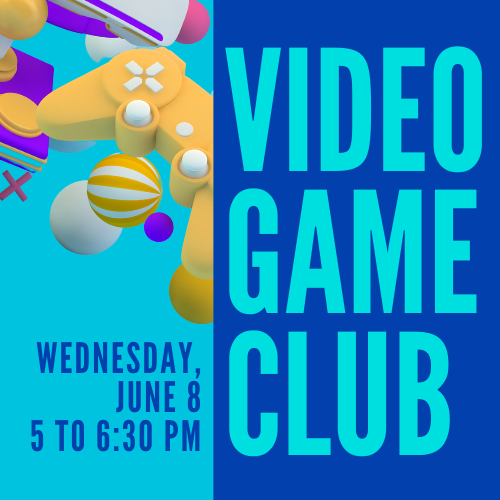 Video Game Club cover graphic featuring game-related items and event details