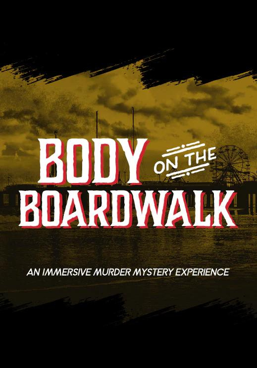 Body on the Boardwalk