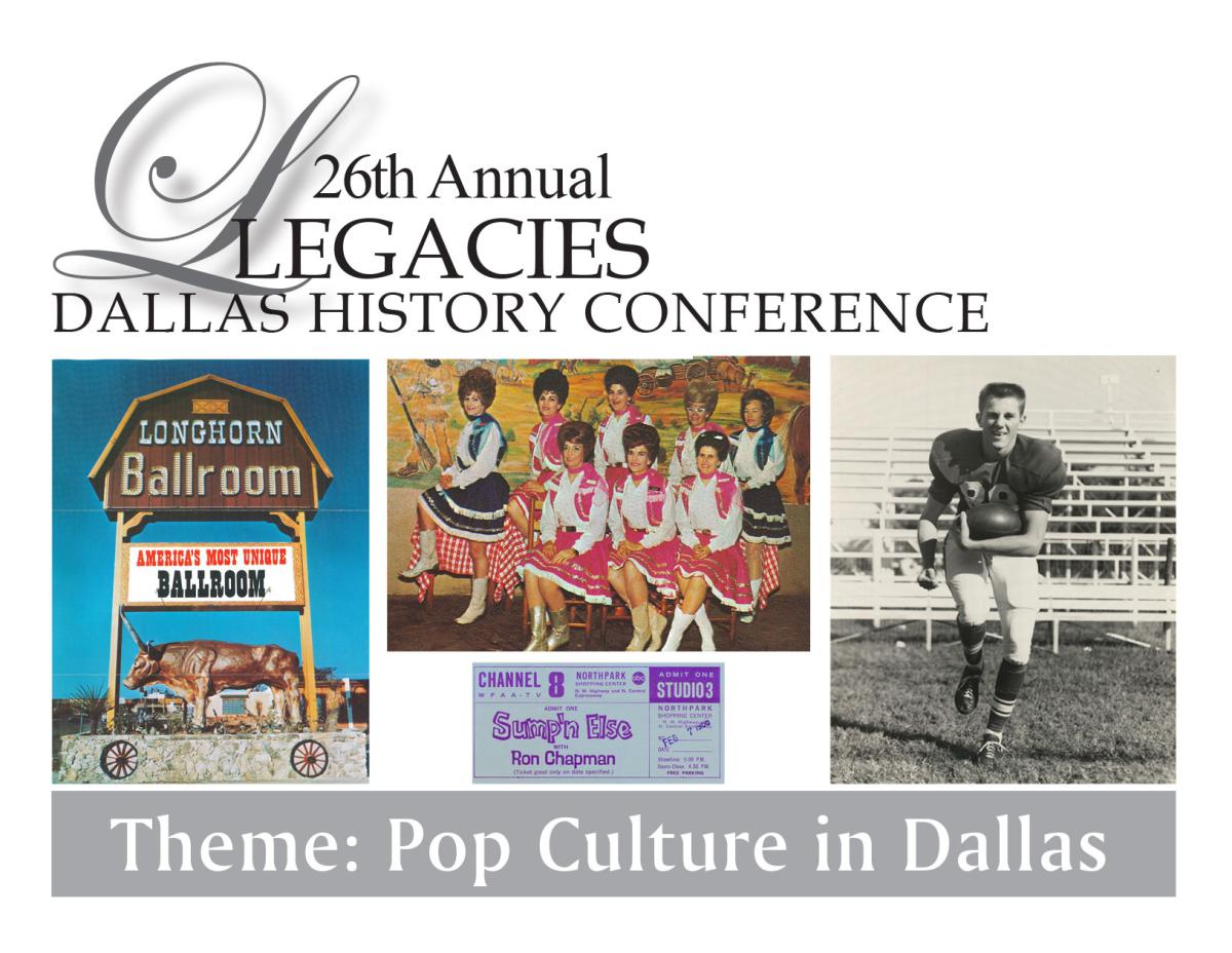 26th Annual Legacies Dallas History Conference