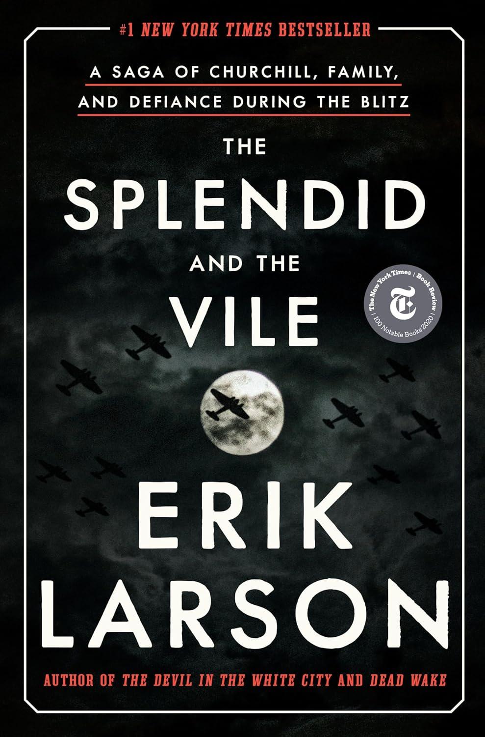 Book Cover of The Splendid and the Vile by Erik Larson