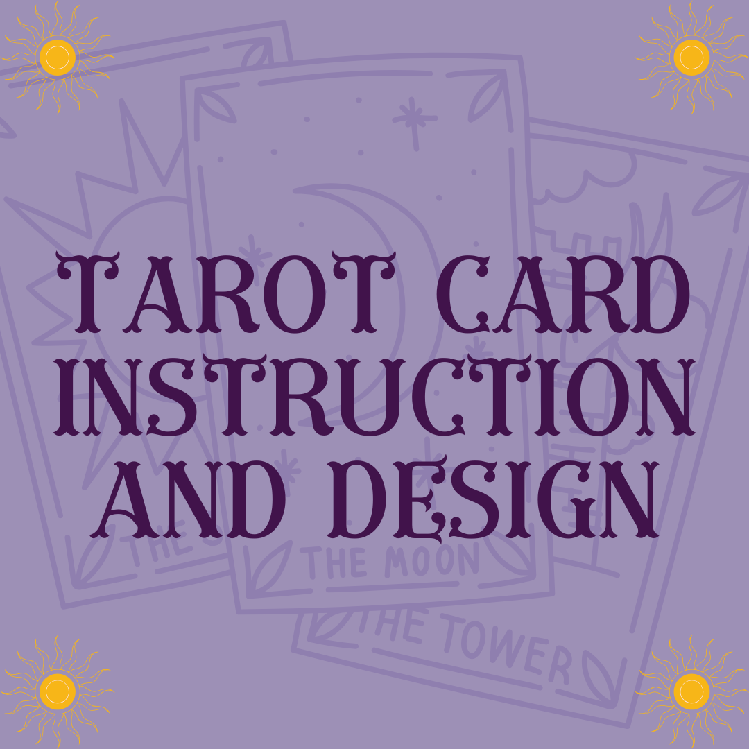 Tarot Card Instruction and Design