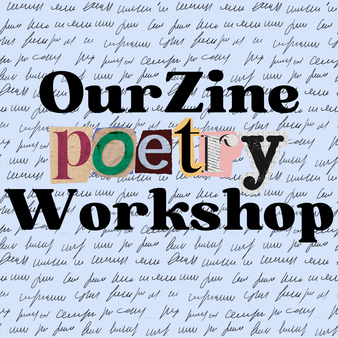 ourzine poetry workshop