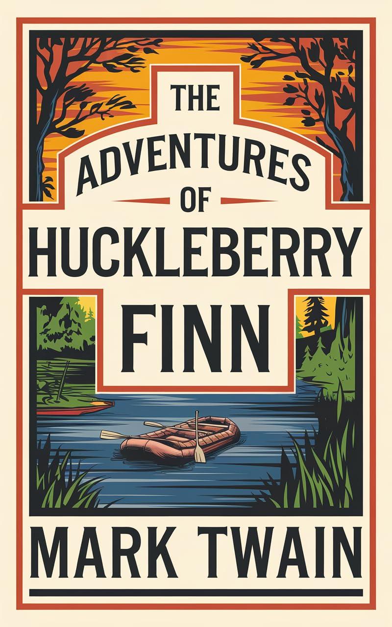 Book cover of The Adventures of Huckleberry Finn by Mark Twain