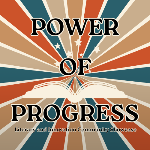 image with text "Power of Progress: Literary and Innovation Community Showcase"